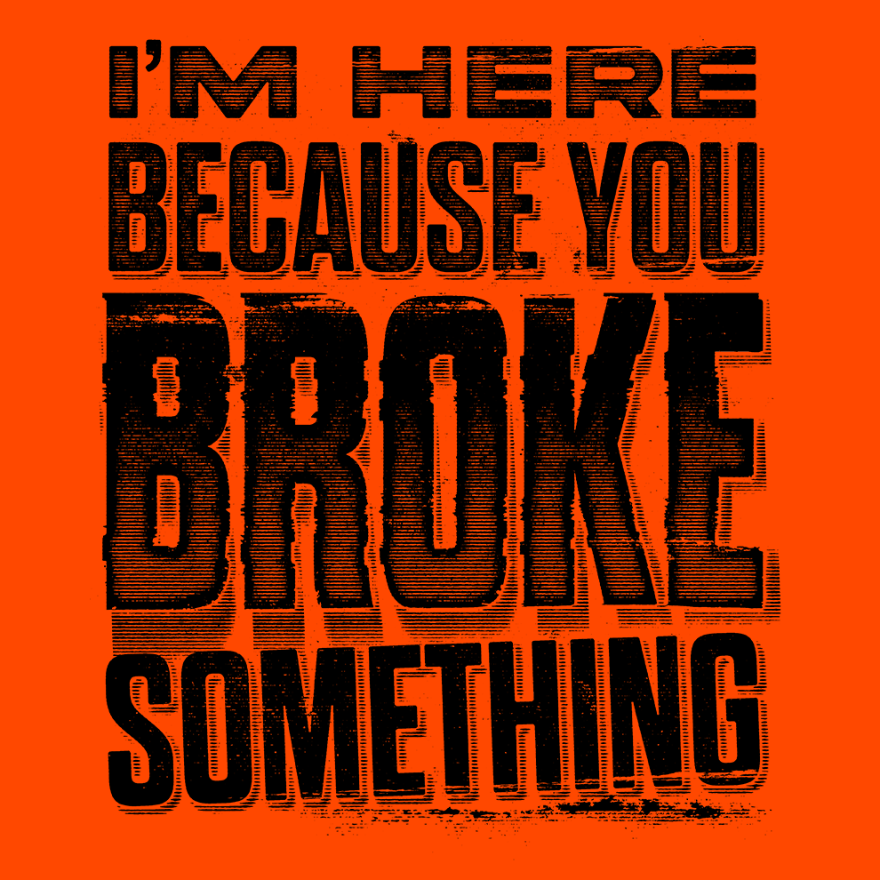 Broke Something - Long Sleeve Hi-Vis T-Shirt