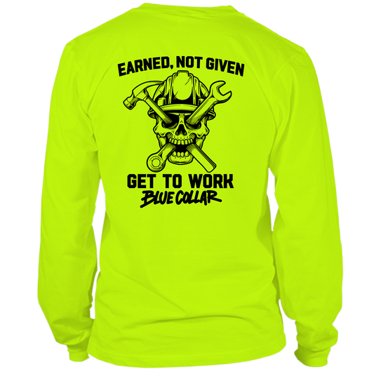 Earned Not Given Hi-Vis T-Shirt Long Sleeve