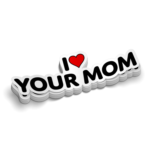 I Love Your Mom - Hard Hat Decal