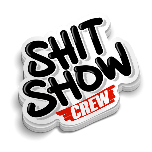 Shit Show Crew Hard Hat Decal