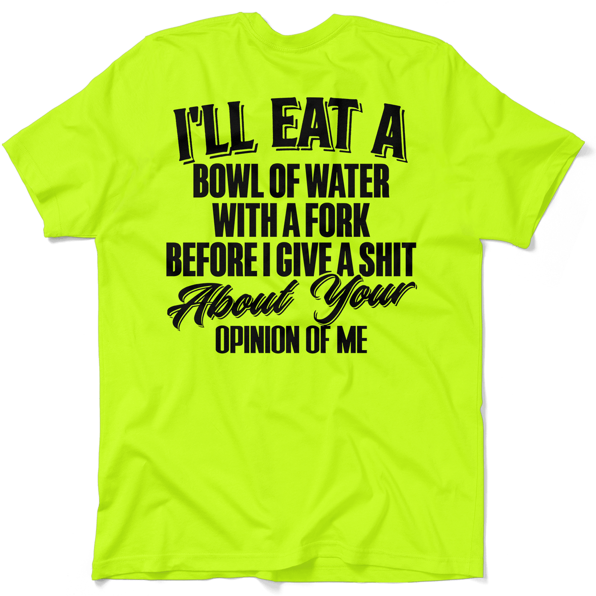 Opinion of Me Safety Hi-Vis T-Shirt